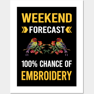 Weekend Forecast Embroidery Embroidering Embroider Posters and Art